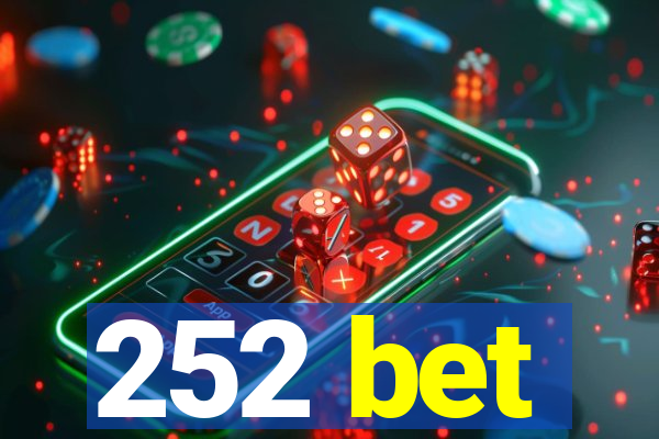 252 bet